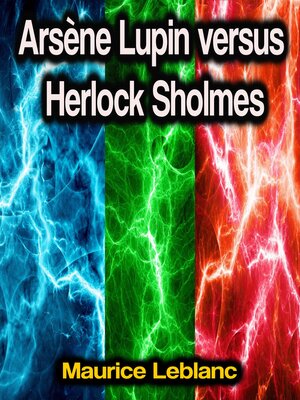 cover image of Arsène Lupin versus Herlock Sholmes